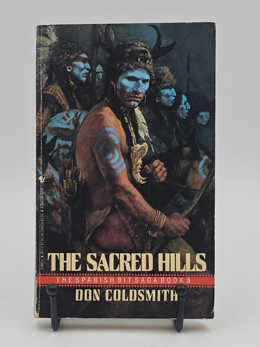 The Sacred Hills by Don Coldsmith (Spanish Bit Saga #8)