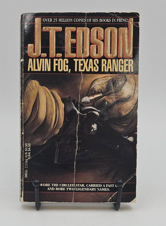 Alvin Fog, Texas Ranger by J.T. Edson (Alvin Dustine 'Cap' Fog #1)