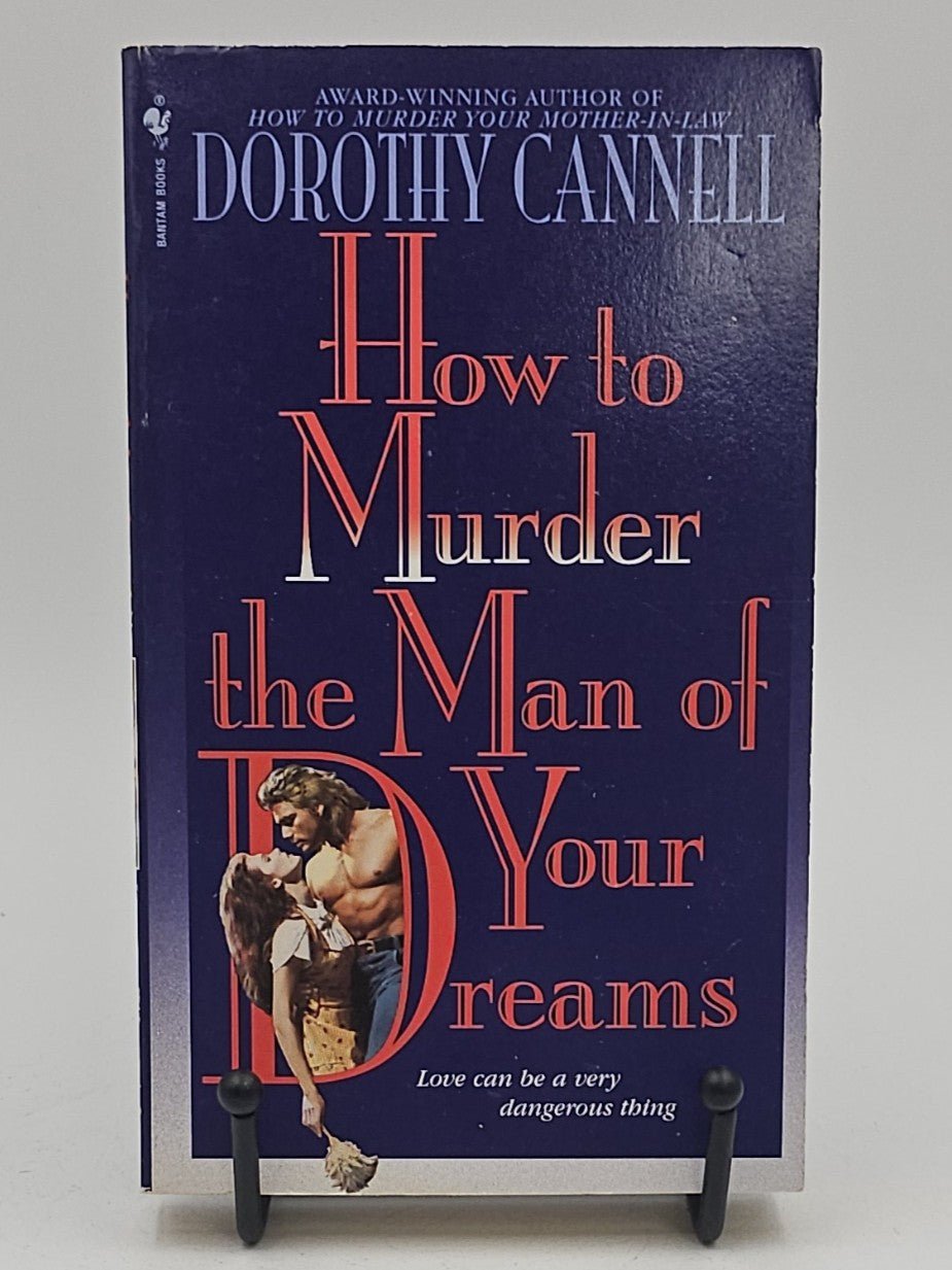 How to Murder the Man of Your Dreams by Dorothy Cannell (Ellie Haskell Mystery #6)