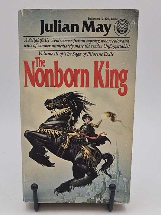 The Nonborn King by Julian May (Saga of the Pliocene Exile #3)