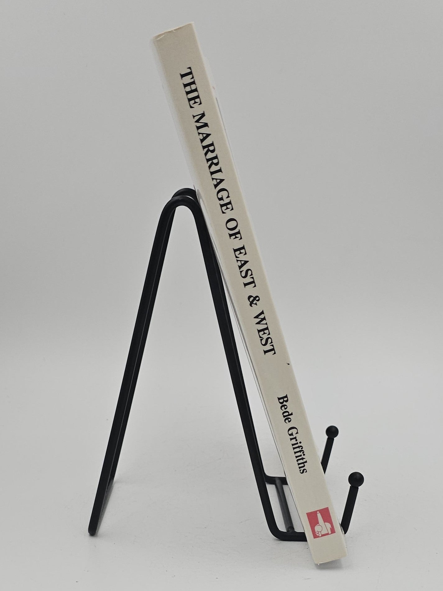 Marriage of East and West: A Sequel to The Golden String by Bede Griffiths