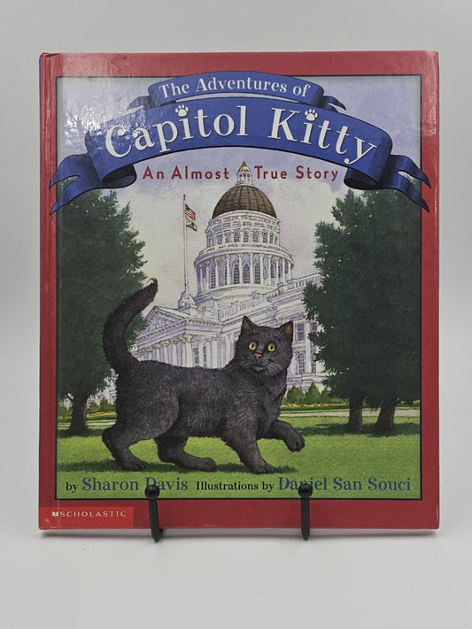 The Adventures of Capitol Kitty by Sharon Davis illustrated by Daniel San Souci