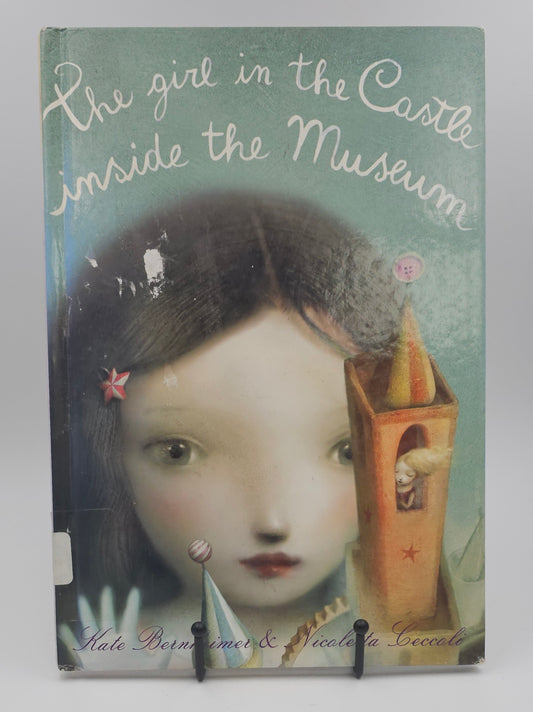 The Girl in the Castle Inside the Museum by Kate Bernheimer & Nicoletta Ceccoli