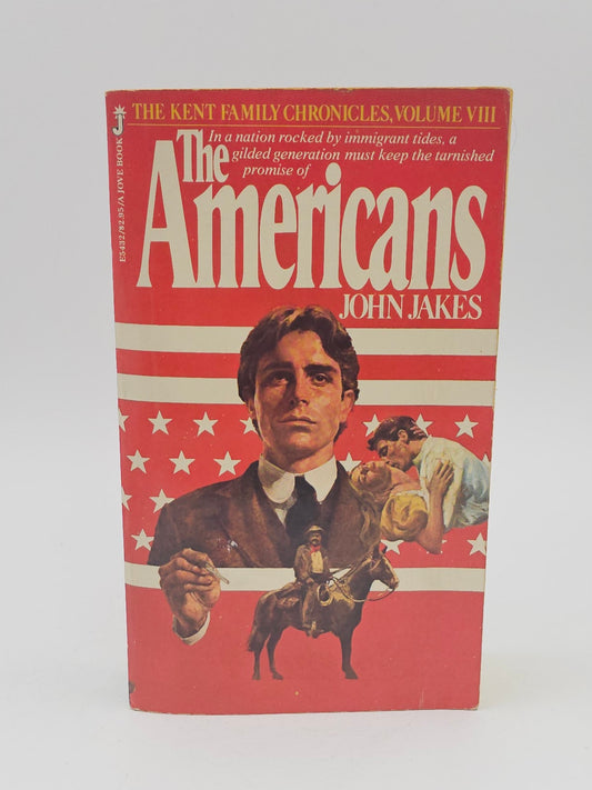 The Americans by John Jakes (Kent Family Chronicles #8)