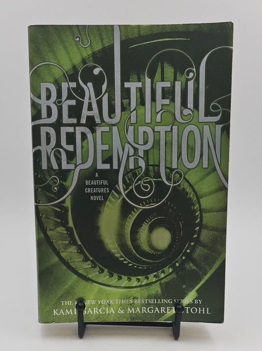Beautiful Redemption by Kami Garcia & Margaret Stohl (Caster Chronicles #4)