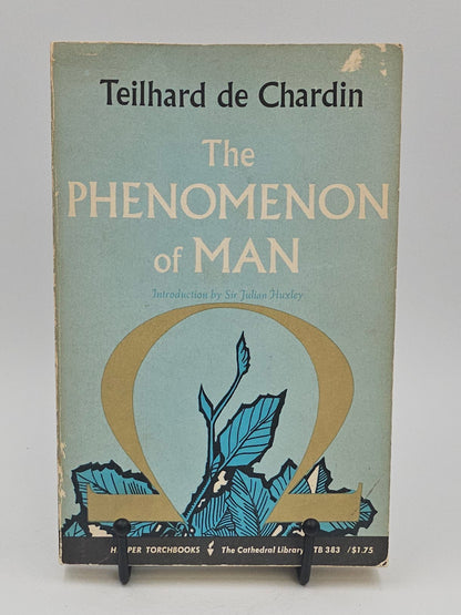 The Phenomenon of Man by Teilhard de Chardin