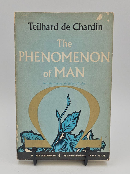 The Phenomenon of Man by Teilhard de Chardin