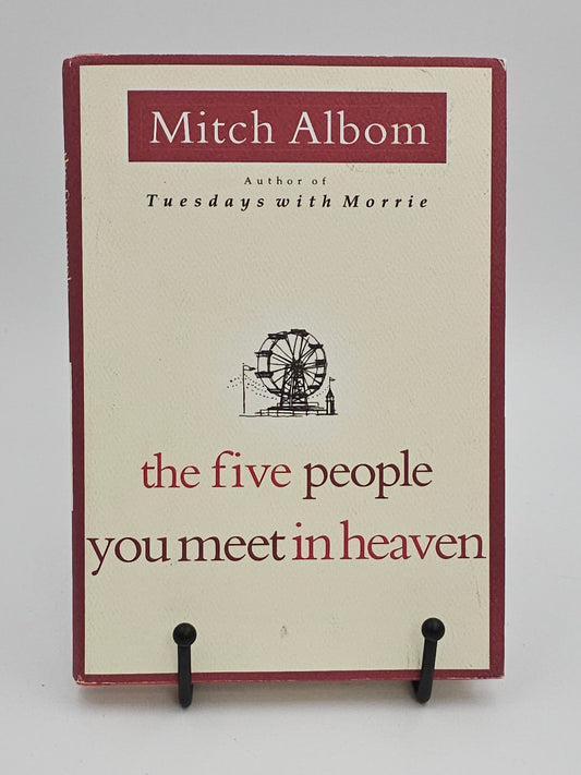 The Five People You Meet in Heaven by Mitch Albom (The Five People You Meet in Heaven #1)