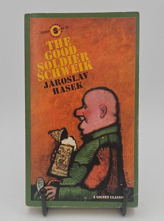 The Good Soldier Schweik by Jaroslav Hasek (The Fateful Adventures of the Good Soldier Švejk During the World War #1-4)