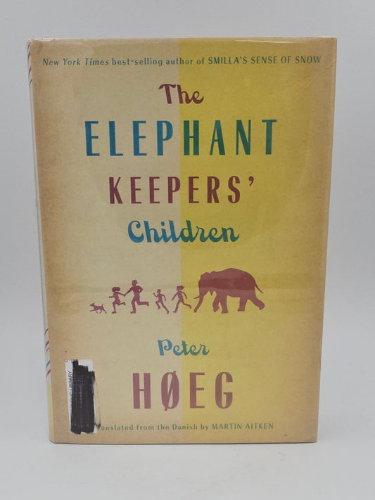 The Elephant Keepers' Children by Peter Hoeg