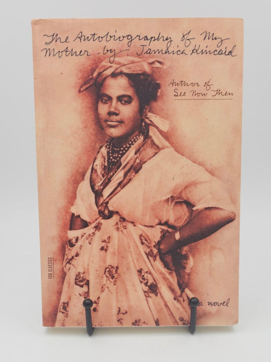 The Autobiography of My Mother by Jamaica Kincaid