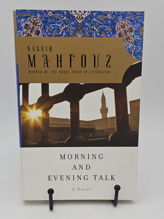 Morning and Evening Talk by Naguib Mahfouz
