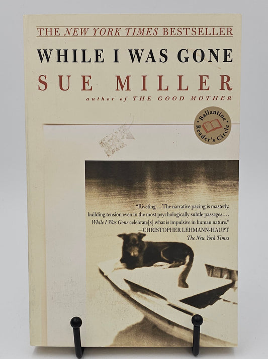 While I Was Gone by Sue Miller