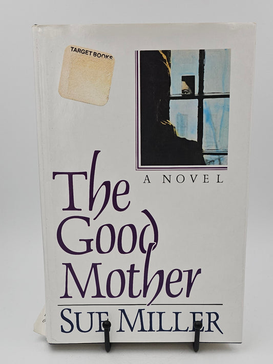 The Good Mother by Sue Miller