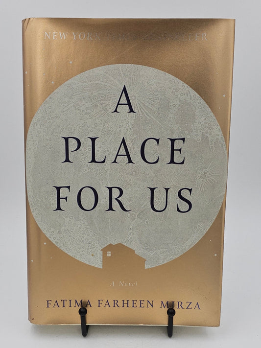 A Place for Us by Fatima Farheen Mirza