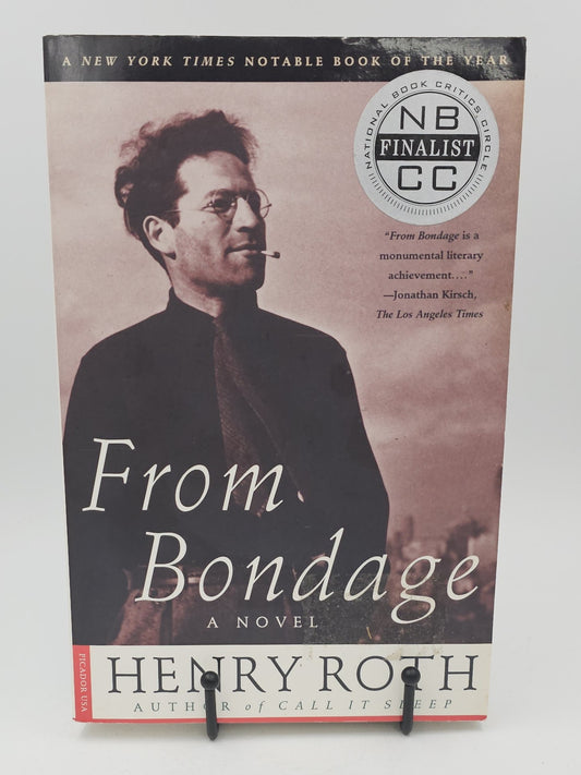 From Bondage by Henry Roth (Mercy of a Rude Stream #3)