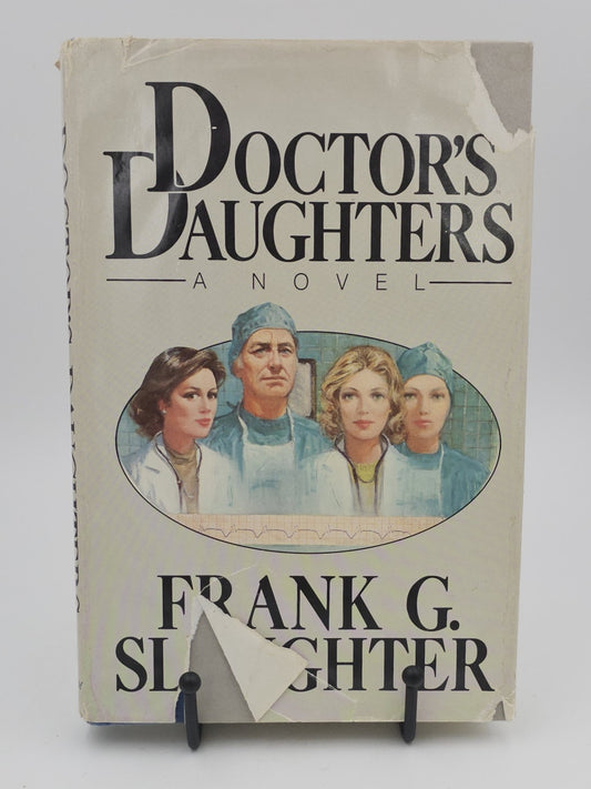 Doctor's Daughters by Frank G. Slaughter
