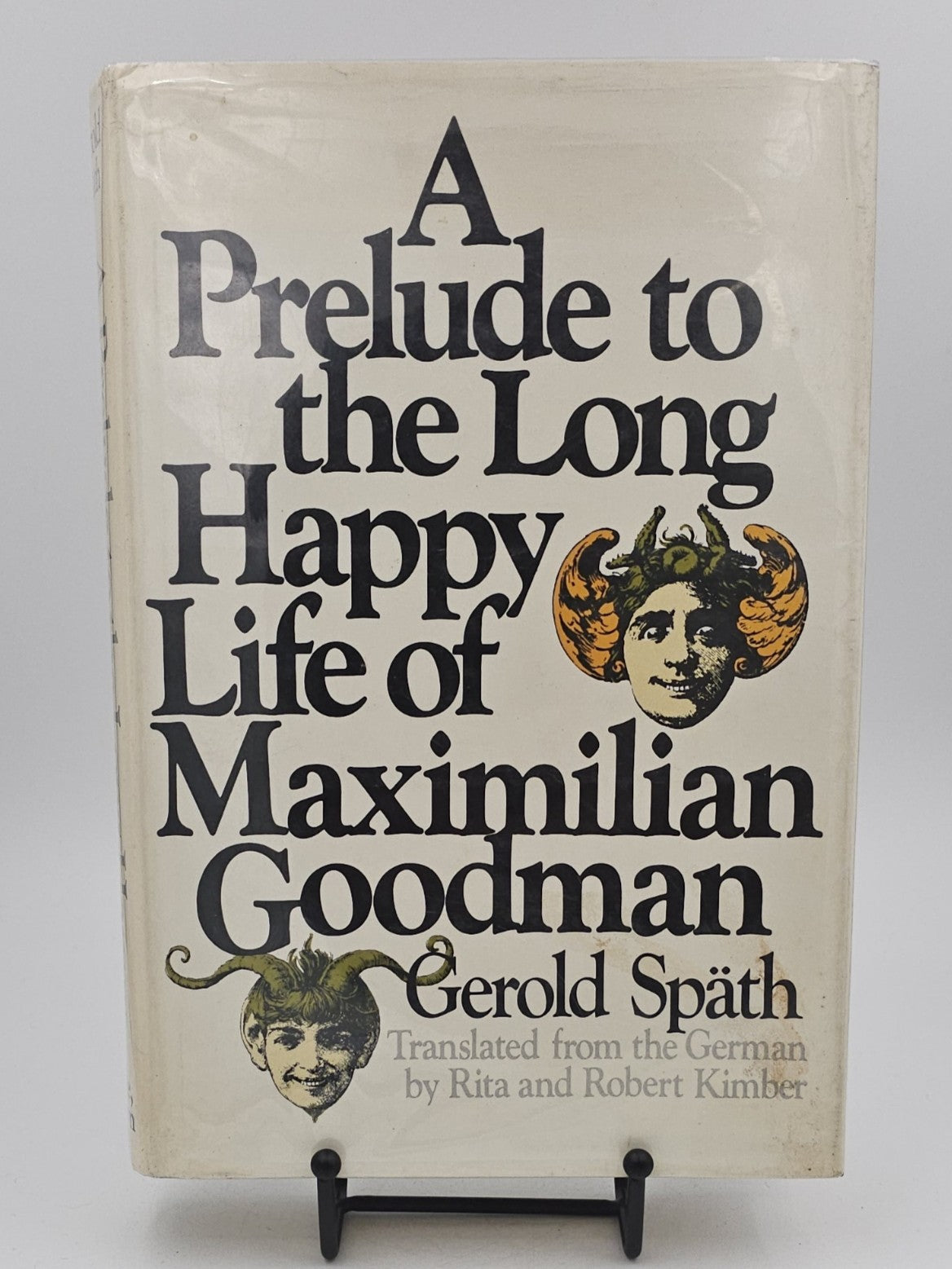 A Prelude to the Long Happy Life of Maximilian Goodman by Gerold Späth