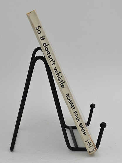 So It Doesn't Whistle by Robert Paul Smith