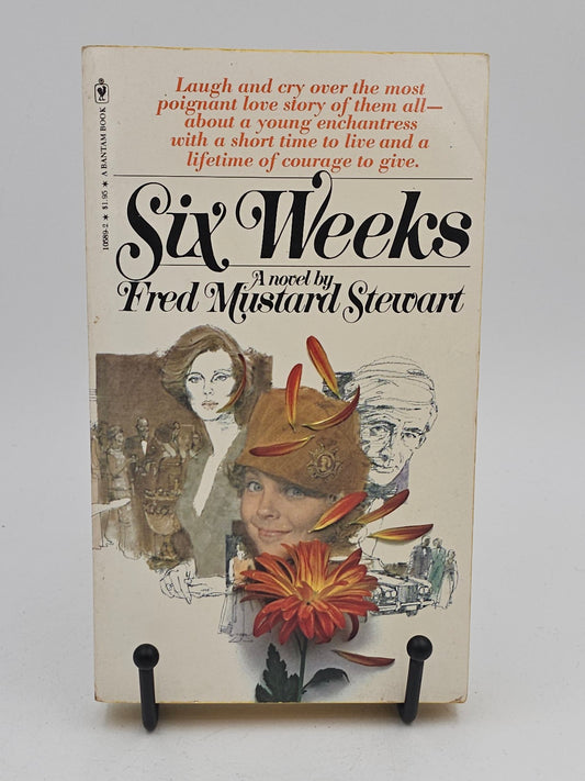 Six Weeks by Fred Mustard Stewart