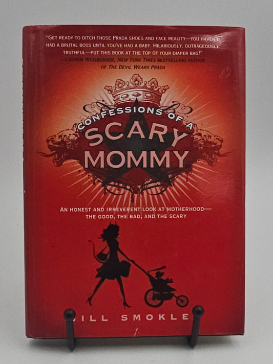 Confessions of a Scary Mommy by Jill Smokler