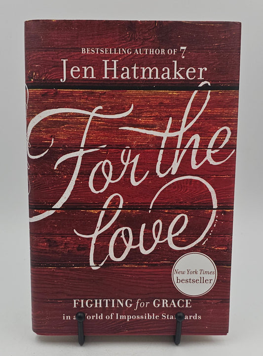 For the Love by Jen Hatmaker