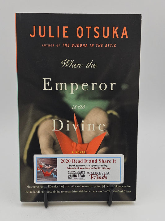 When the Emperor was Divine by Julie Otsuka