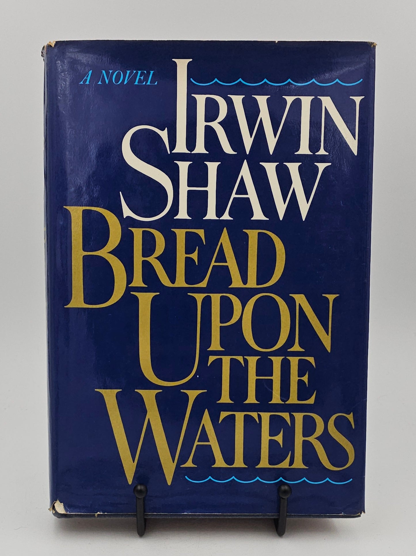 Bread Upon the Waters by Irwin Shaw