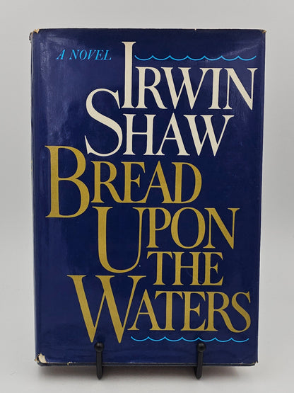 Bread Upon the Waters by Irwin Shaw