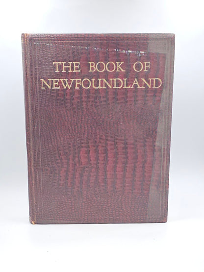 The Book of Newfoundland: Volume 1 edited by J. R. .Smallwood