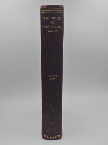The Book of Newfoundland: Volume 1 edited by J. R. .Smallwood