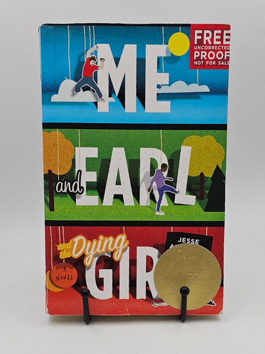 Me and Earl and the Dying Girl **Uncorrected Proof** by Jesse Andrews