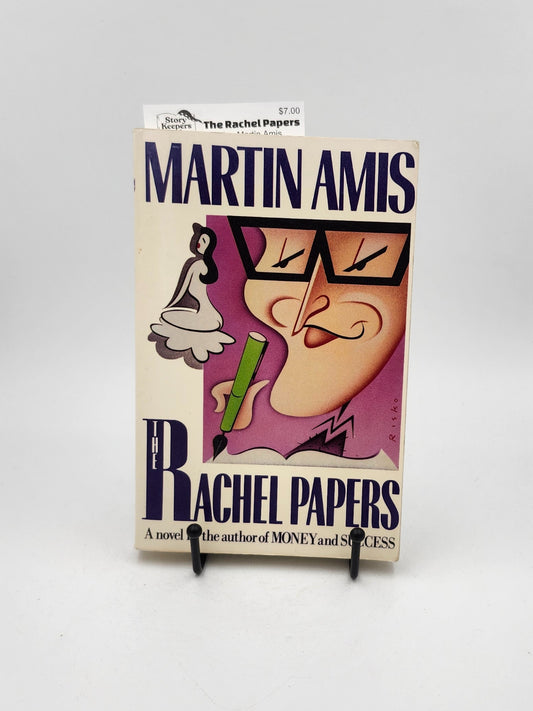 The Rachel Papers by Martin Amis
