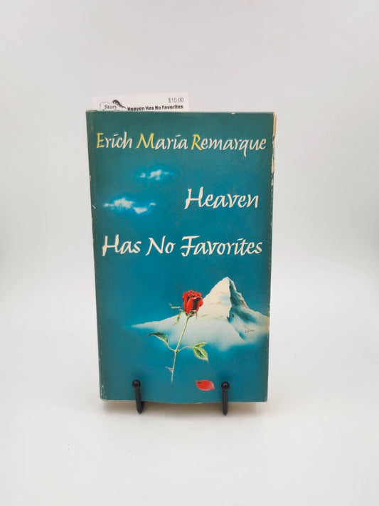 Heaven Has No Favorites by Erich Maria Remarque