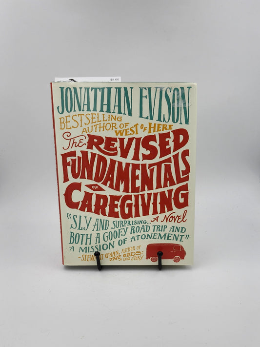 The Revised Fundamentals of Caregiving by Jonathan Evison
