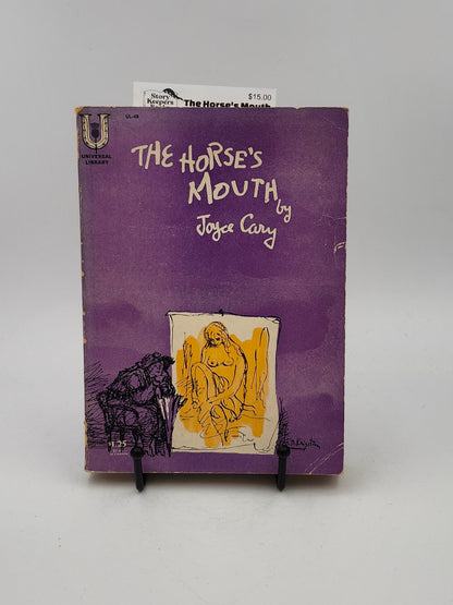 The Horse's Mouth by Joyce Cary (The First Trilogy #3)