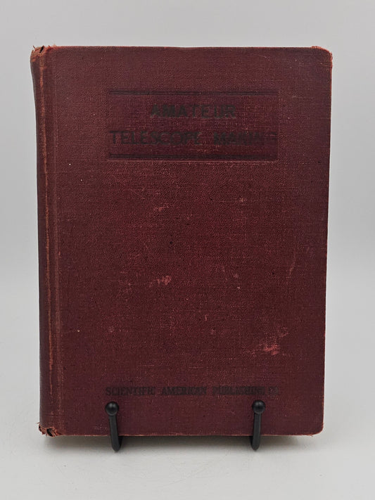 Amateur Telescope Making by Russell W. Porter et al