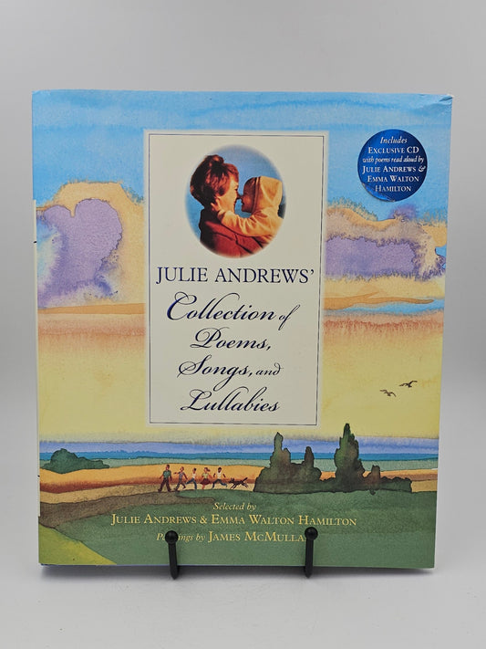 Julie Andrews' Collection of Poems, Songs, and Lullabies [With CD (Audio)] **Signed** by Julie Andrews & Emma Walton Hamilton paintings by Jim McMullan