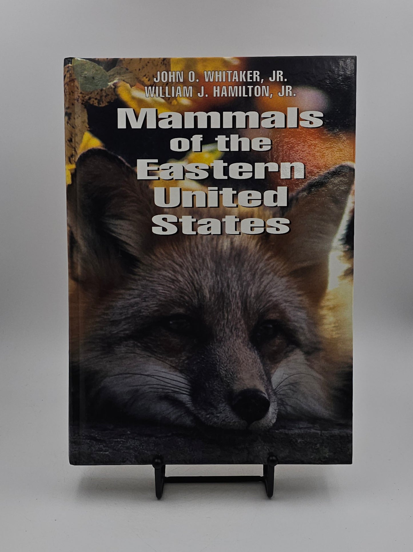 Mammals of the Eastern United States by John O. Whitaker Jr. and William J. Hamilton Jr