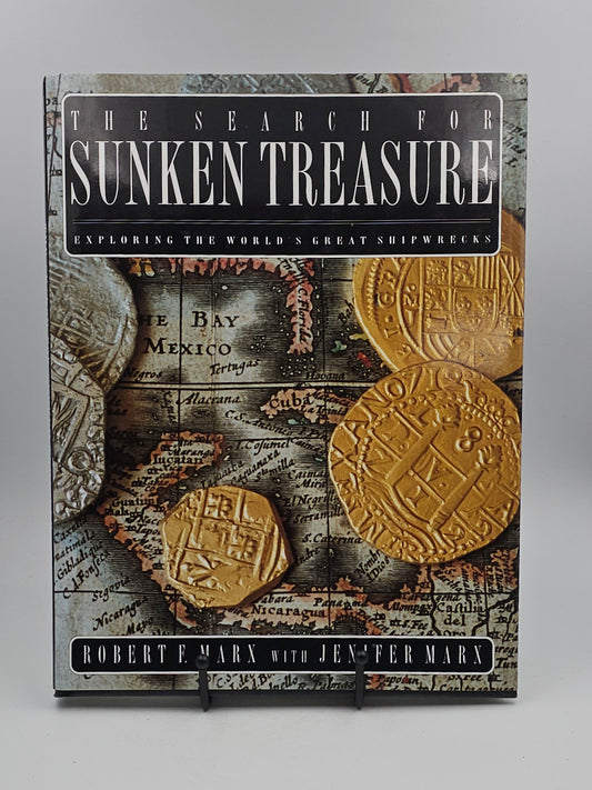 The Search For Sunken Treasure by Robert F Marx with Jenifer Marx