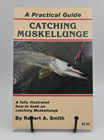 Catching Muskellunge by Robert A. Smith
