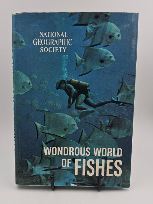 Wonderous World of Fishes by National Geographic Society