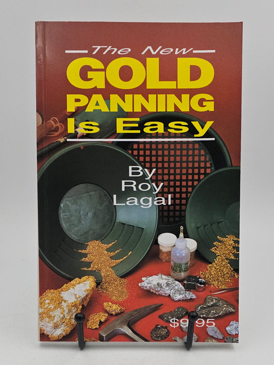 Gold Panning is Easy by Roy Lagal