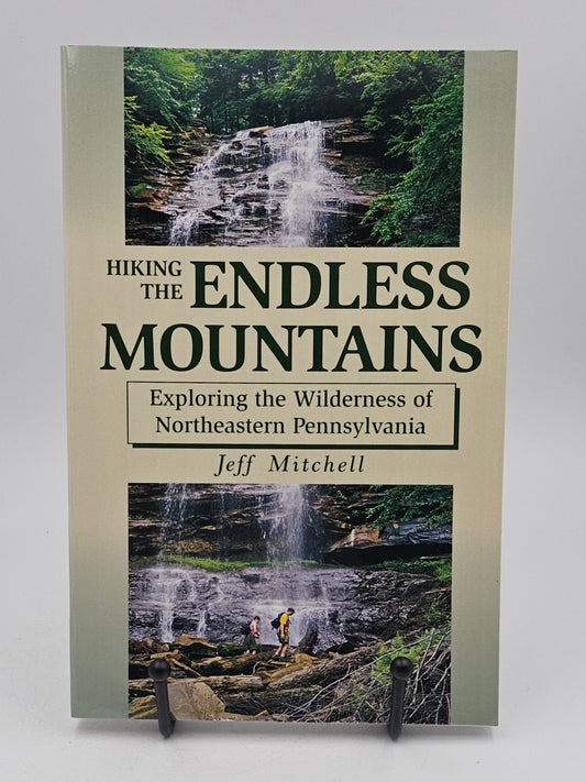 Hiking the Endless Mountains by Jeff Mitchell