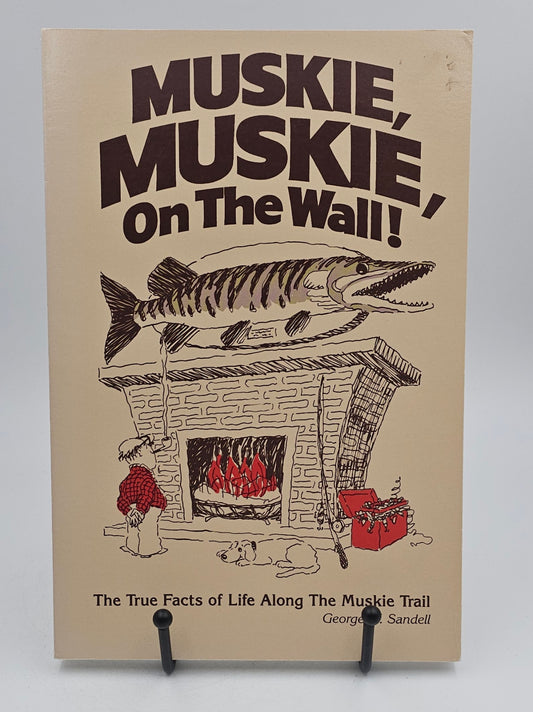 Muskie, Muskie, on the Wall by George W. Sandell