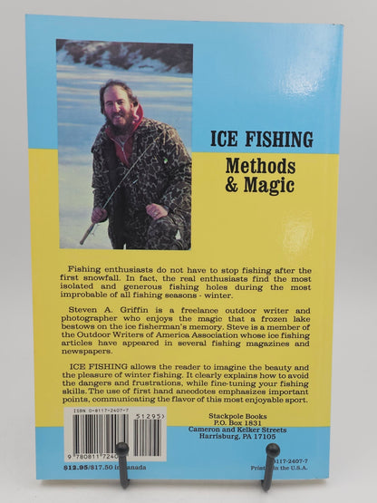 Ice Fishing Methods & Magic by Steven Griffin