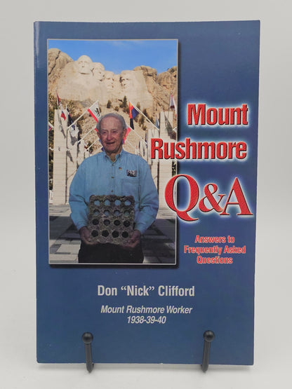 Mount Rushmore Q & A (Signed) by Don "Nick" Clifford with card