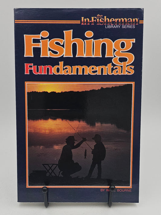 Fishing Fundamentals by Wade Bourne