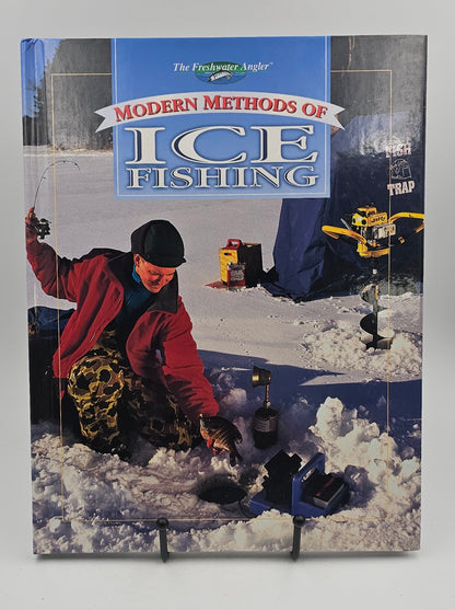 Modern Methods of Ice Fishing by The Freshwater Angler