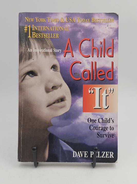 A Child Called "It" by Dave Pelzer (Dave Pelzer #1)